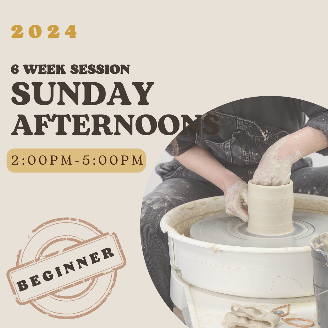 *2024* 6 Week Beginner's Pottery Wheel Class - Sunday Afternoons 2pm-5pm